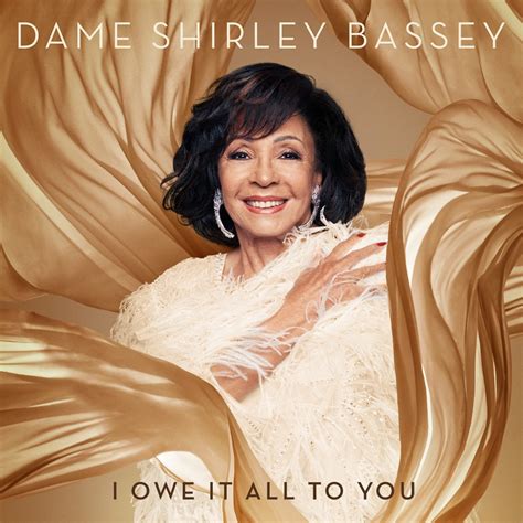 Dame Shirley Bassey announces new single 'I Owe It All To You'