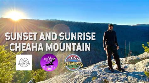 SUNSET AND SUNRISE CHEAHA MOUNTAIN - YouTube