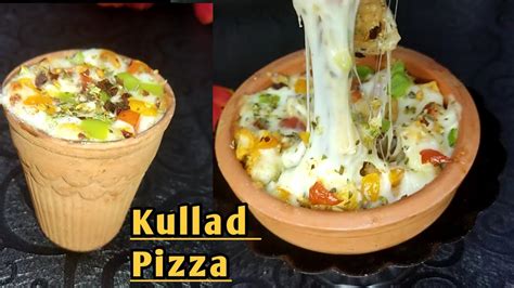 Kulhad Pizza Recipe | How to make Kulhad Pizza 2022 ll Pizza in Clay ...