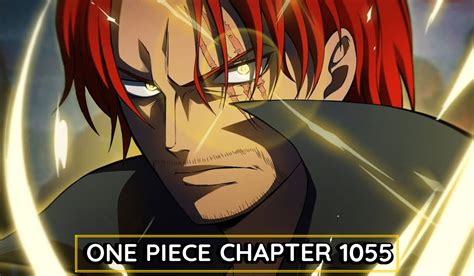 One Piece Chapter 1055 Spoilers: Shanks' Conquerors Haki Scares Off ...