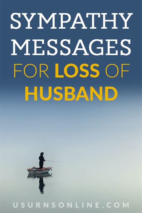 50 Encouraging Sympathy Messages for Loss of Husband » US Urns Online