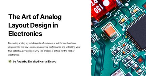 The Art of Analog Layout Design in Electronics