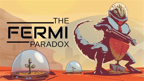 The Fermi Paradox, a narrative god game on a galactic scale enters ...