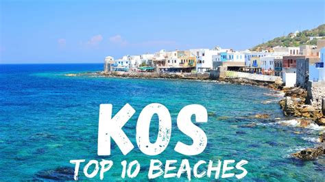 Top 10 Best Beaches in Kos Greece - YouTube