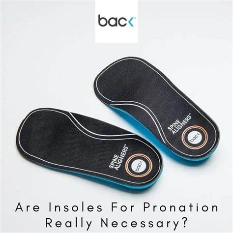 Are Insoles For Pronation Really Necessary? - Lemony Blog