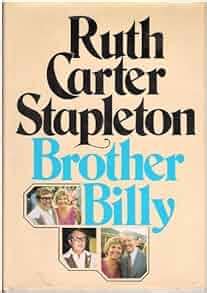 Brother Billy: Ruth Carter Stapleton: 9780060140632: Amazon.com: Books