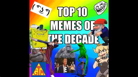 Top Ten Memes of the 2010s - YouTube