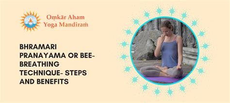 Bhramari Pranayama Or Bee-Breathing Technique- Steps And Benefits