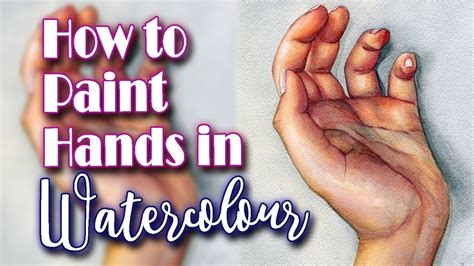 How to Paint Hands in Watercolour - YouTube