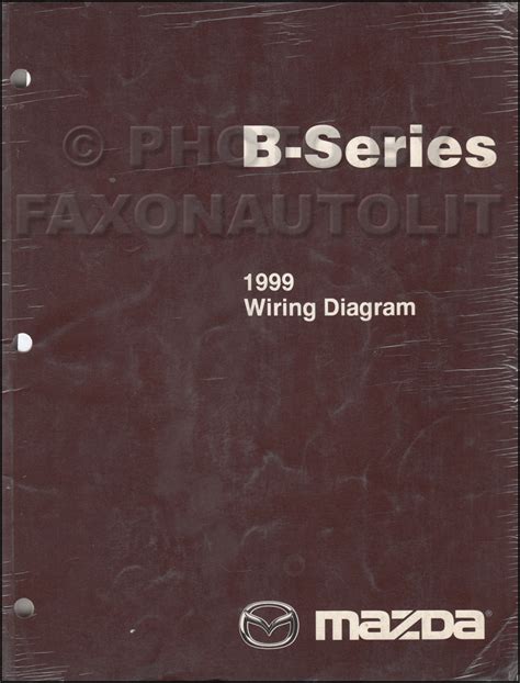 1999 Mazda B4000 B3000 B2500 Pickup Truck Wiring Diagram Manual Original