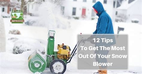 12 Tips For Running Your Snow Blower - Yards Improved