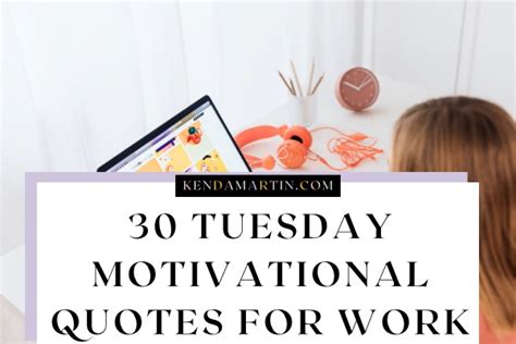 30 TUESDAY MOTIVATIONAL QUOTES FOR WORK