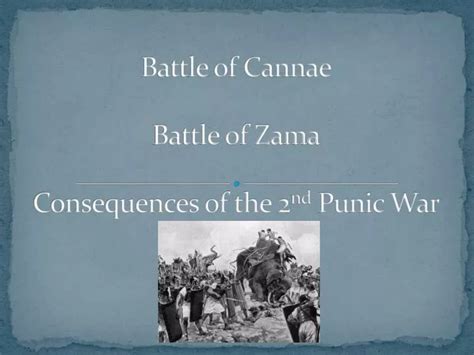 PPT - Battle of Cannae Battle of Zama Consequences of the 2 nd Punic ...