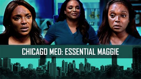 Watch Chicago Med Web Exclusive: Essential Maggie Lockwood - Chicago ...