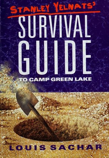 Stanley Yelnats' survival guide to Camp Green Lake : Sachar, Louis ...