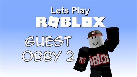 Lets Play ROBLOX: Guest Obby 2 - YouTube