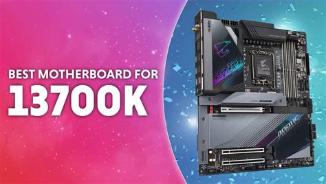 Best motherboard for Intel i7-13700K | WePC