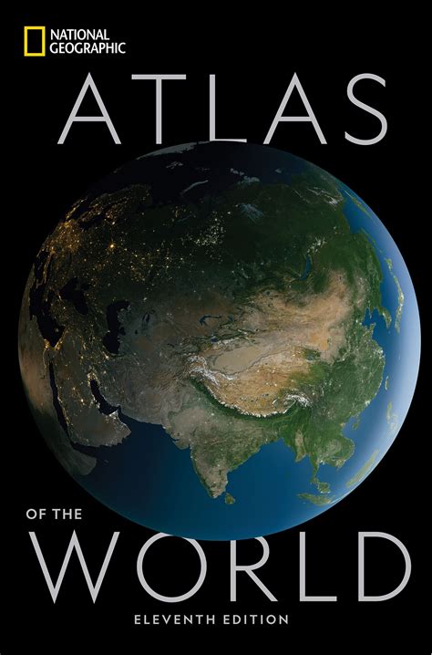 National Geographic Atlas of the World, 11th Edition (Edition 11 ...