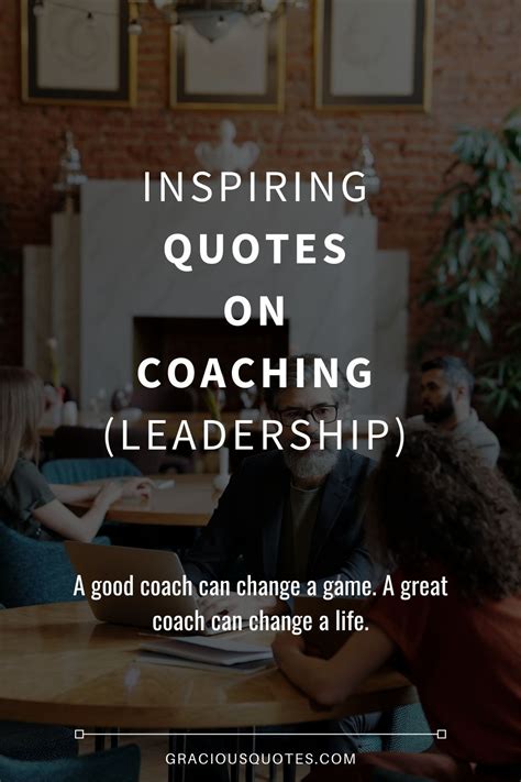 Inspiring Quotes on Coaching (LEADERSHIP) - Gracious Quotes | Coaching ...