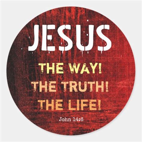 Jesus The Way The Truth The Life John 14:6 Classic Round Sticker ...