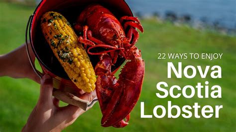 22 Ways To Enjoy Lobster in Nova Scotia | Travelling Foodie - YouTube