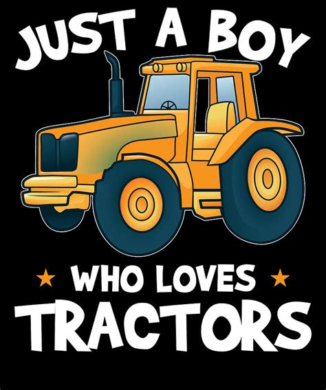 Just A Boy Who Loves Tractors For Tractor Kids Farmer Digital Art by ...