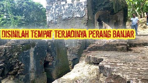 Disinilah Terjadinya Perang Banjar || Benteng Belanda Orange Nassau ...