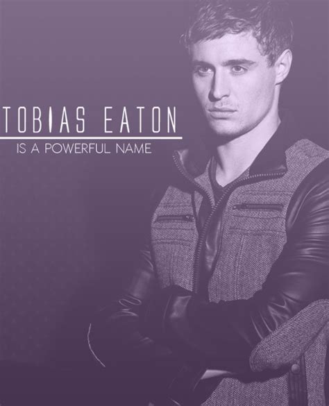 Tobias Eaton Quotes. QuotesGram