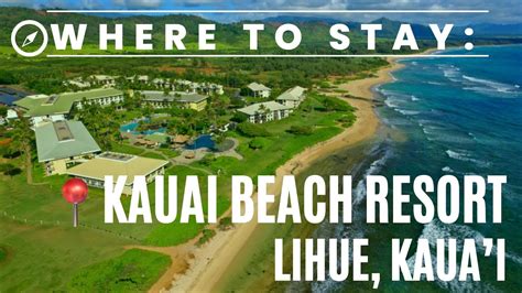 Where to Stay in Hawaii: Kauai Beach Resort - Lihue, Kauai - YouTube