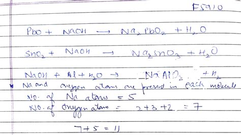 NaOH + PbO = x + H2O NaOH + SnO2 = y + H2O NaOH + H2O + Al = z + H2 Sum ...