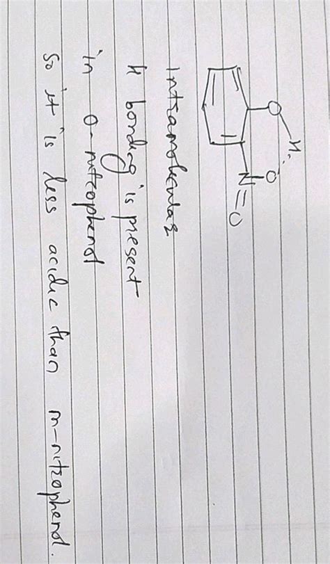 Explain why is ortho nitrophenol more acidic than ortho methoxyphenol?