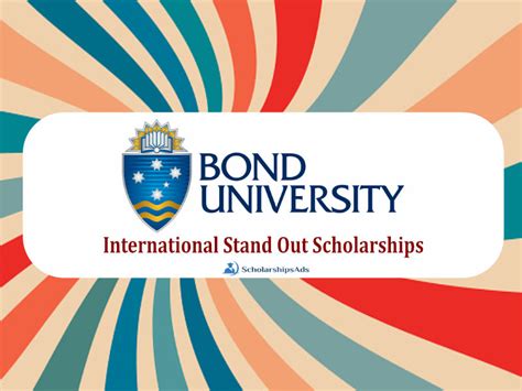 International Stand Out Scholarships At Bond University Australia 2022