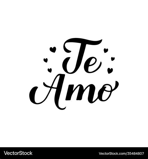 Te amo calligraphy hand lettering i love you Vector Image