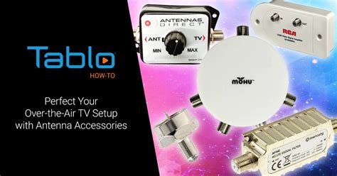 Tablo How-To: Perfect Your Over-the-Air TV Setup with Antenna ...