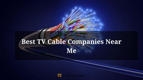 Check Best TV Cable Companies Near Me With Satellite TV Connection