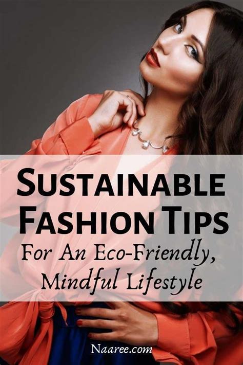 6 Sustainable Fashion Tips For An Eco-Friendly, Mindful Lifestyle ...