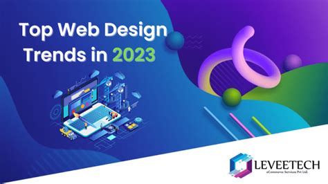 Website Design Trends in 2023 - Leveetech