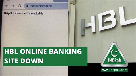 HBL Online Banking website and mobile app is down - INCPak