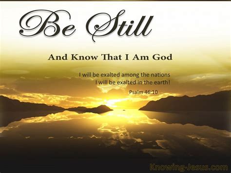 Psalm 46-10 Be Still And Know That I Am God brown | Psalms, Psalm 46 ...