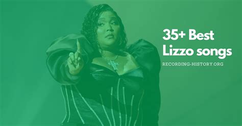 35+ Best Lizzo Songs and Lyrics of All Time (2024)