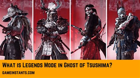 What Is Legends Mode In Ghost Of Tsushima? Explained - Gameinstants