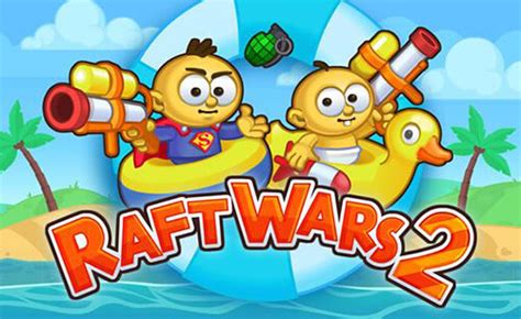 Raft Wars 2 - Unblocked Games 6x