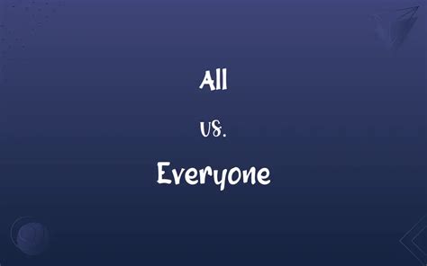 All vs. Everyone: What’s the Difference?