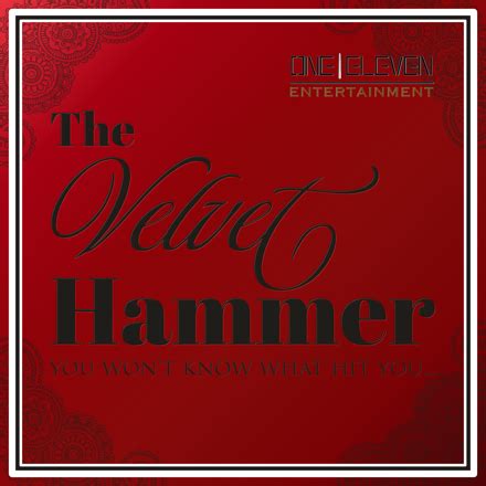 The Velvet Hammer