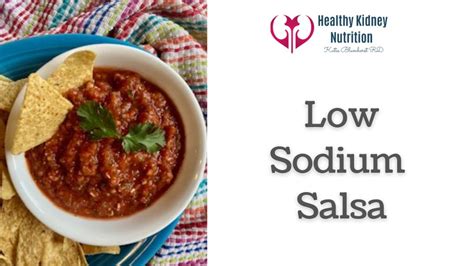 Low Sodium Salsa - Healthy Kidney Nutrition