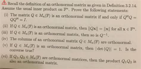 Solved Recall the definition of an orthonormal matrix as | Chegg.com