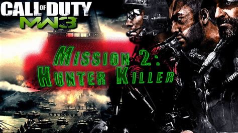 COD MW3 Walkthrough: Chapter 2 - Hunter Killer - YouTube