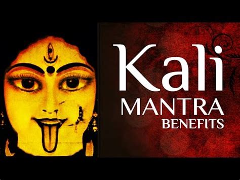 Kali Mantra benefits