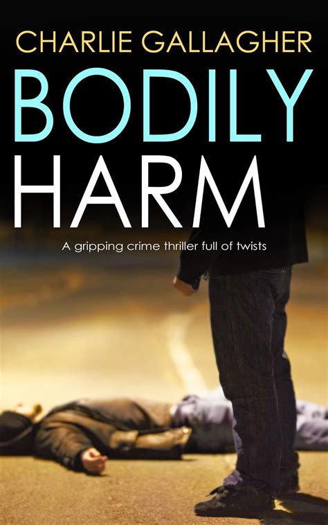 FREE AND BARGAIN BOOKS: NEW RELEASE: BODILY HARM by Charlie Gallagher