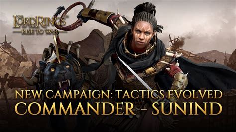 New Commander: Sunind I Campaign - Tactics Evolved l The Lord of the ...